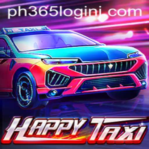 Exploring the Thrills of HappyTaxi and Navigating ph365 Login
