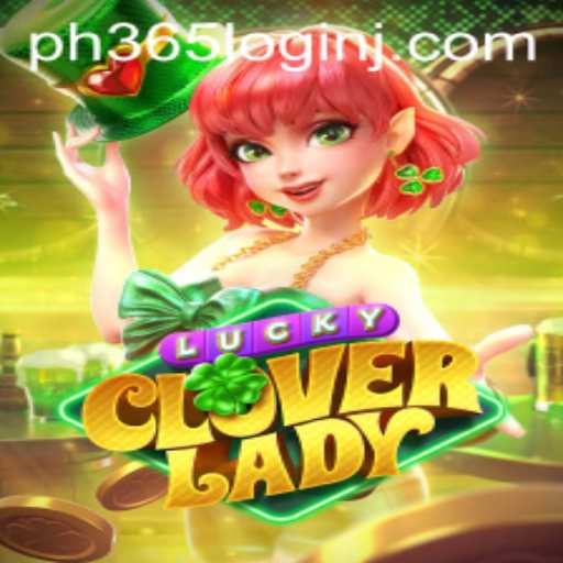 Exploring LuckyCloverLady: A New Era in Gaming with PH365 Login