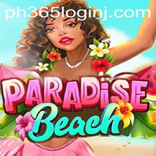 ParadiseBeach: Your Ultimate Gaming Escape with PH365 Login