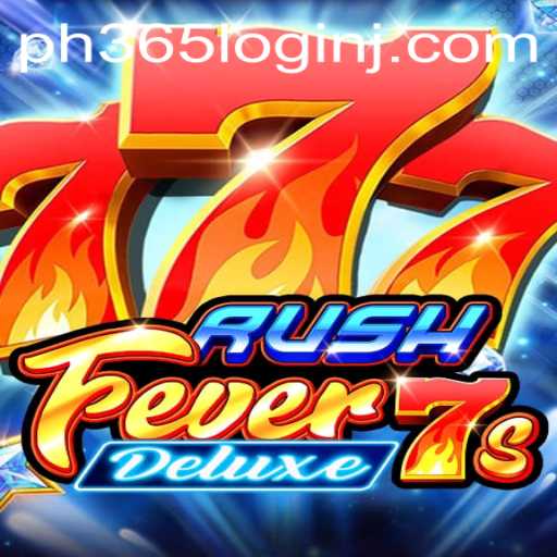 RushFever7sDeluxe: An Exciting Dive into the Gaming World and How to Access Through PH365 Login
